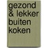 Gezond & lekker buiten koken