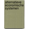 Alternatieve economische systemen door B. Schoenmaker