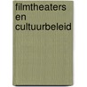 Filmtheaters en Cultuurbeleid by F. Stienen