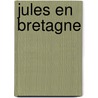 Jules en Bretagne door Onbekend
