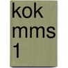 KOK MMS 1 by J.J.A.W. Van Esch