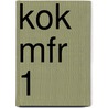 KOK MFR 1 door J.J.A.W. Van Esch