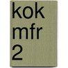 KOK MFR 2 by J.J.A.W. Van Esch