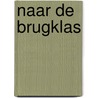 Naar de brugklas door S.H. van Woudenberg