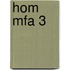 HOM MFA 3