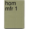 HOM MFR 1 by J.J.A.W. Van Esch