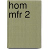 HOM MFR 2 by J.J.A.W. Van Esch