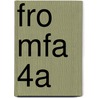 FRO MFA 4A door J.J.A.W. Van Esch