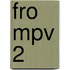 FRO MPV 2