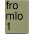 FRO MLO 1