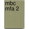 MBC MFA 2 by J.J.A.W. Van Esch