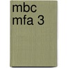 MBC MFA 3 by J.J.A.W. Van Esch