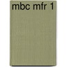 MBC MFR 1 by J.J.A.W. Van Esch