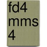 FD4 MMS 4 by J.J.A.W. Van Esch