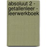 Absoluut 2 - Getallenleer - leerwerkboek by Verheyden