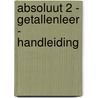 Absoluut 2 - Getallenleer - handleiding door Verheyden