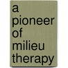 A pioneer of milieu therapy door S. Vandevelde