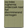 CQ-index Rughernia: onderzoek naar het discriminerend vermogen by L. Koopman