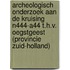 Archeologisch onderzoek aan de kruising N444-A44 t.h.v. Oegstgeest (Provincie Zuid-Holland)