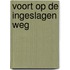 Voort op de ingeslagen weg