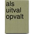 Als uitval opvalt