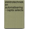 Elektrotechniek en automatisering - capita Selecta door Philippe Saey