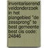 Inventariserend Veldonderzoek in het plangebied "de Zessprong" te Best Gemeente Best CIS code: 24846