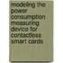 Modeling the power consumption measuring device for contactless smart cards