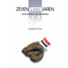 ZEVEN VETTE JAREN door W.L. Toonk