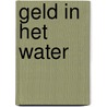 Geld in het water door Roland Baetens