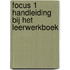 Focus 1 handleiding bij het leerwerkboek