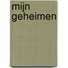 Mijn Geheimen by J. Van der Molen