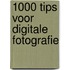 1000 tips voor digitale fotografie