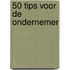 50 Tips voor de ondernemer