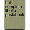 Het complete Libelle Pastaboek by Ilse d'Hooge