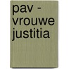 PAV - Vrouwe Justitia by Debersaques
