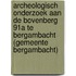 Archeologisch onderzoek aan de Bovenberg 91a te Bergambacht (gemeente Bergambacht)