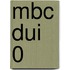 MBC DUI 0