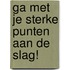 Ga met je sterke punten aan de slag!