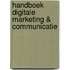 Handboek Digitale marketing & communicatie