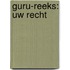GURU-reeks: Uw recht