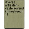 Diverse Artiesten - Vastelaovend in Mestreech 11 door Onbekend