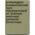 Archeologisch Bureauonderzoek 'Park Mijnsheerenland' en 'Strikhoek Westmaas', Gemeente Binnenmaas