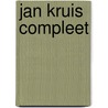 Jan Kruis compleet door M. Welleman