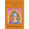 Avonturen van de Tjiktjak by R. Raven