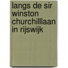 Langs de Sir Winston Churchilllaan in Rijswijk door O. Holthausen
