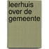 Leerhuis over de Gemeente