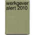 Werkgever Alert 2010