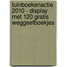 Tuinboekenactie 2010 - display met 120 gratis weggeefboekjes door Onbekend