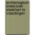 Archeologisch onderzoek Stadshart te Vlaardingen